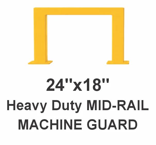 Heavy Duty Mid-Rail Machine Guard - 24 x 18 in